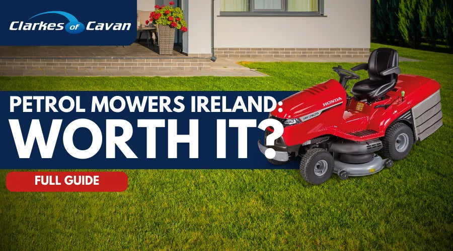 Petrol Mowers Ireland: worth it?